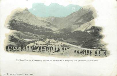 CPA MILITAIRE " Vallée de la Plagne, vue prise du Col du Palet" / CHASSEURS ALPINS