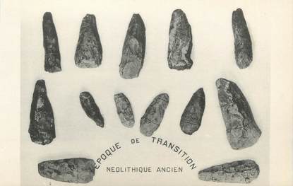 CPA ARCHEOLOGIE " Epoque de transition néolithique ancien"