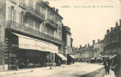 CPA FRANCE 65 "Tarbes, maison universelle, rue des Grands Fossés"