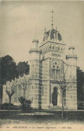 CPA FRANCE 33 "Arcachon, la Chapelle Algérienne"