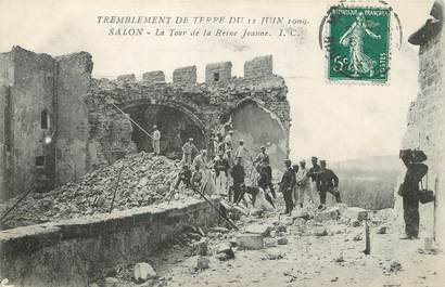 / CPA FRANCE 13 "Salon, la tour de la reine Jeanne" / TREMBLEMENT DE TERRE DU 11 JUIN 1909