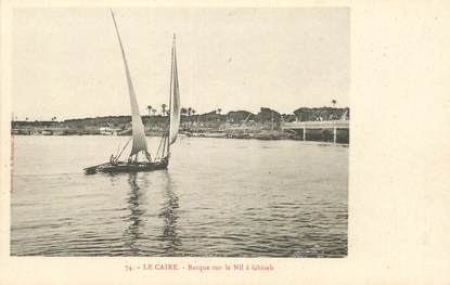 CPA EGYPTE "Le Caire, barque sur le Nil à Ghiseh" / Ed. BERGERET / ANE