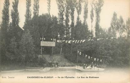 CPA FRANCE 76 "Caudebec les Elbeuf, Ile de l'Epinette, le Bac de Robinson"