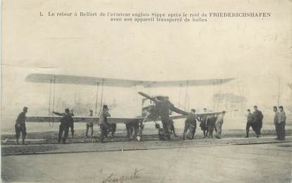 CPA FRANCE 90 "Belfort, Aviation, Militaire, Retour à Belfort de l'aviateur anglais Sippe après le raid de Friederichshafen avec son appareil transpercé de balles"