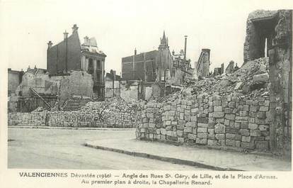 CPA FRANCE 59 "Valenciennes, Dévastée, Angles des rues St-Géry, de Lille, et de la Place d'Armes,Chapellerie Renard / 2e GUERRE"