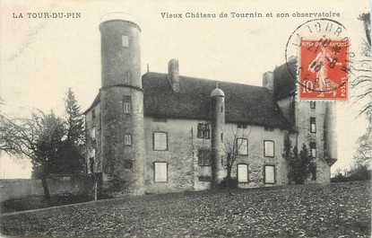 / CPA FRANCE 38 "La Tour du Pin, vieux château de Tournin et son observatoire"