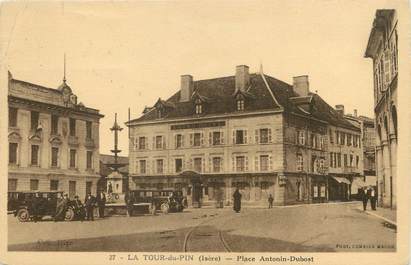 / CPA FRANCE 38 "La Tour du Pin, place Antonin Dubost"