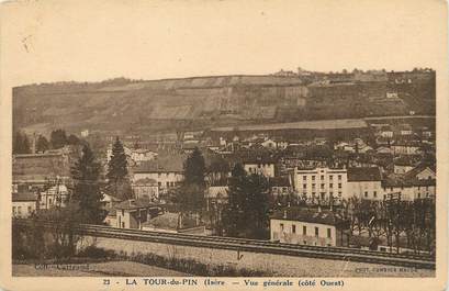 / CPA FRANCE 38 "La Tour du Pin, vue générale côté Ouest"