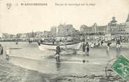 Belgique CPA BELGIQUE "Blankenberghe, barque de sauvetage sur la plage"