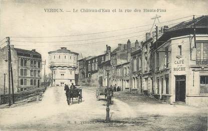 CPA FRANCE 55 "Verdun, Chateau d'eau et Rue des Hauts-fins"