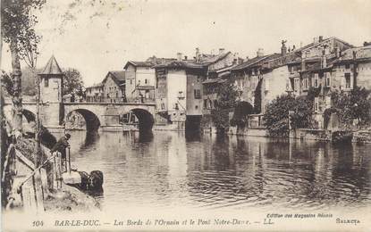 CPA FRANCE 55 "Bar Le Duc, Bords de l'Ornain et Pont Notre-Dame"