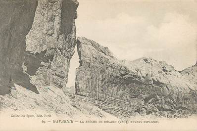   CPA FRANCE 65 "Gavarnie, la Brèche de Roland, revers espagnol" / MONTAGNE / Collection SPONT, N° 64