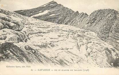   CPA FRANCE 65 "Gavarnie, pic et glacier du Taillon " / MONTAGNE / Collection SPONT, N° 61