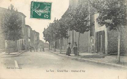 / CPA FRANCE 13 "La Fare, grand'rue, av d'Aix