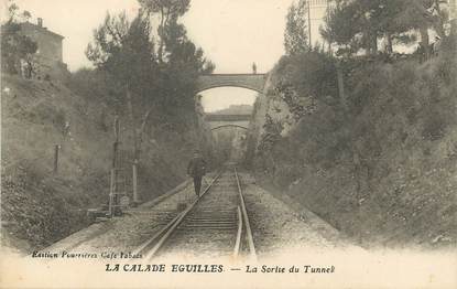 / CPA FRANCE 13 "La Calade Eguilles, la sortie du tunnel"