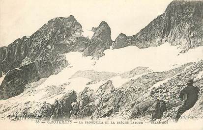   CPA FRANCE 65 "Cauterets, la Frondella et la brèche Latour" / MONTAGNE /  Collection Spont, N° 88 / ALPINISME