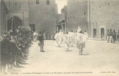 CPA ALGERIE "Figuig, la garde du Pacha" / GEISER