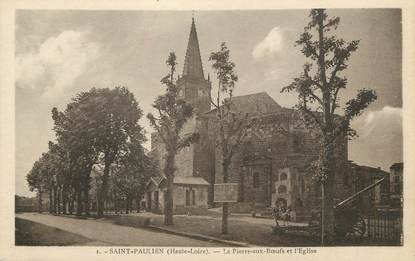 / CPA FRANCE 43 "Saint Paulien, la pierre aux boeufs et l'église"