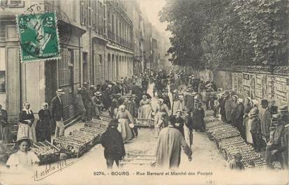 CPA FRANCE 01 "Bourg, Rue Bernard et Marché des Poulets"