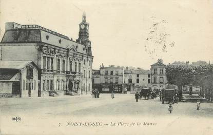 CPA FRANCE 93 " Noisy le Sec, la place et la mairie "