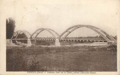 CPA FRANCE 39 "Peseux, nouveau pont sur le Doubs"