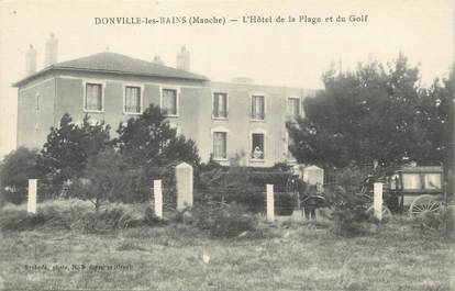 / CPA FRANCE 50 "Donville les Bains, l'hôtel de la plage et du golf"