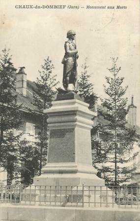 / CPA FRANCE 39 "Chaux de Dombief, monument aux morts"