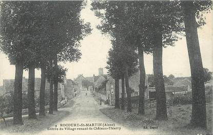 / CPA FRANCE 02 "Rocourt Saint Martin, entrée du village venant de château Thierry"