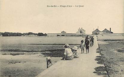 / CPA FRANCE 17 "Ile de Ré, plage d'Ars, le quai"