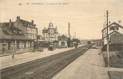 / CPA FRANCE 62 "Wimereux, la gare et les hôtels"