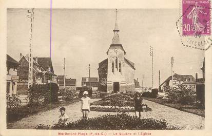 / CPA FRANCE 62 "Merlimont plage, le square et l'église"