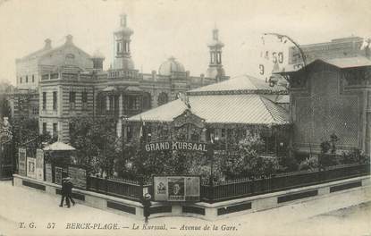 / CPA FRANCE 62 "Berck Plage, la Kursaal, avenue de la gare"