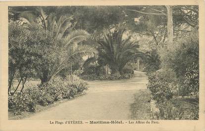 / CPA FRANCE 83 "La plage d'Hyères, Maritima Hôtel, les allées du parc"