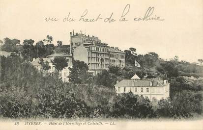 / CPA FRANCE 83 "Hyères, hôtel de l'Hermitage et Costebelle"