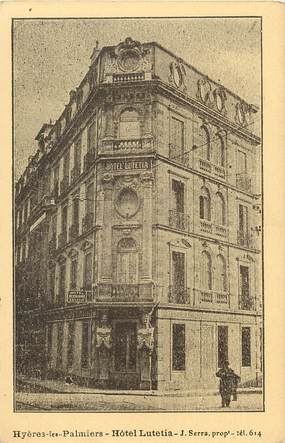 / CPA FRANCE 83 "Hyères les Palmiers, Hôtel Lutetia"