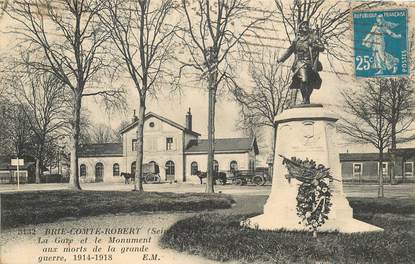 CPA FRANCE 77 "Brie Comte Robert, la gare et le monument aux morts"