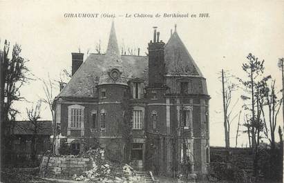 CPA FRANCE 60 "Giraumont, le château de Berthinval en 1918"