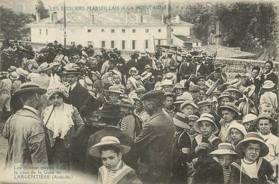 / CPA FRANCE 07 "Largentière, les écoliers Marseillais à la montagne"