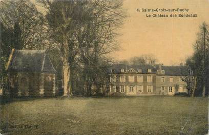 CPA FRANCE 76 "Sainte Croix sur Buchy, le château des Bordeaux"