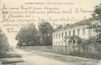 CPA FRANCE 33 "Cazeaux Hameaux, école de tir aérien, la caserne"