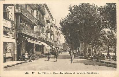 / CPA FRANCE 07 "Le Teil, place des Sablons et rue de la République"