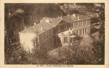 / CPA FRANCE 07 "Le Teil, école maternelle de Teillaret"