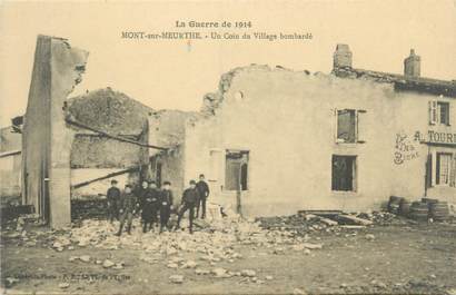 CPA FRANCE 54 "Mont sur Meurthe, un coin du village bombardé"