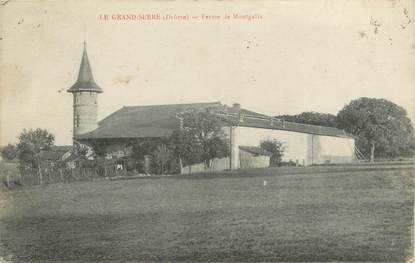 / CPA FRANCE 26 "Le Grand Serre, ferme de Montgalix"