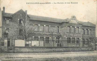 CPA FRANCE 93 "Pavillon sous Bois, la mairie et les écoles"