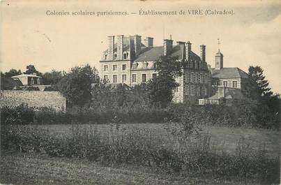 / CPA FRANCE 14 "Etablissement de Vire, colonies scolaires parisiennes"