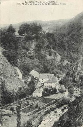 / CPA FRANCE 15 "Moulin et château de la Clidèle à Menet"