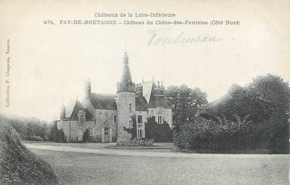 CPA FRANCE 44 "Fay de Bretagne, château du Chêne des Perrières"