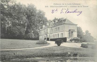 CPA FRANCE 44 "Châteaubriant, château de la Trinité"
