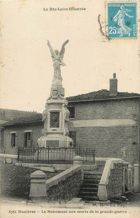 / CPA FRANCE 43 "Dunières" / MONUMENT AUX MORTS